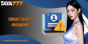 Forgot TAYA777 Password Steps To Recover Your Account Quickly