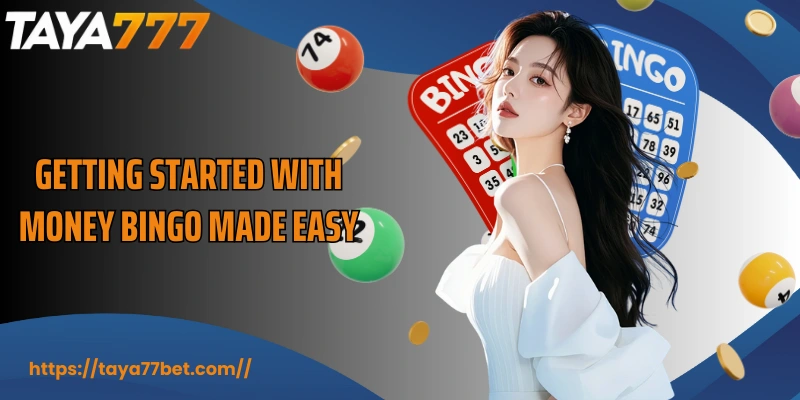 Getting started with Money Bingo made easy