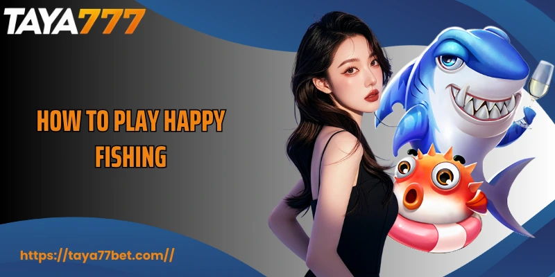 How To Play Happy Fishing A Complete Beginner’s Guide