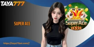 Super Ace The Standout Card Game On TAYA777