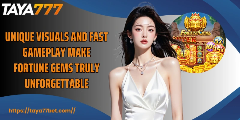Unique visuals and fast gameplay make Fortune Gems truly unforgettable