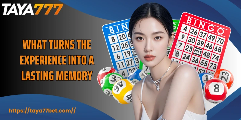 What turns the experience into a lasting memory