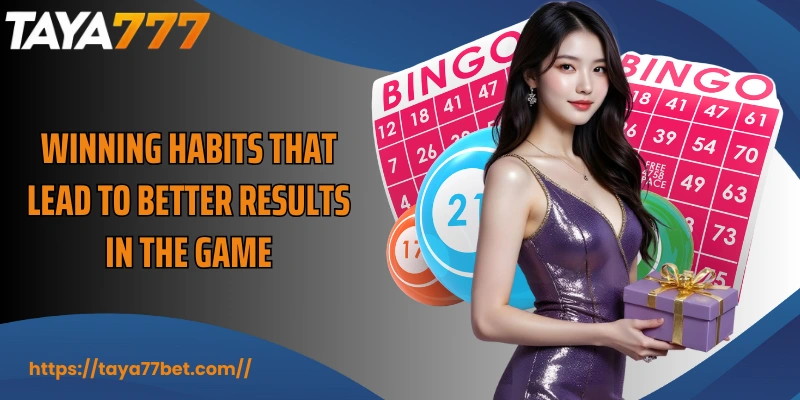 Winning habits that lead to better results in the game
