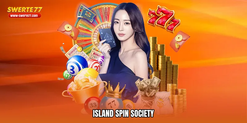 Island spin society