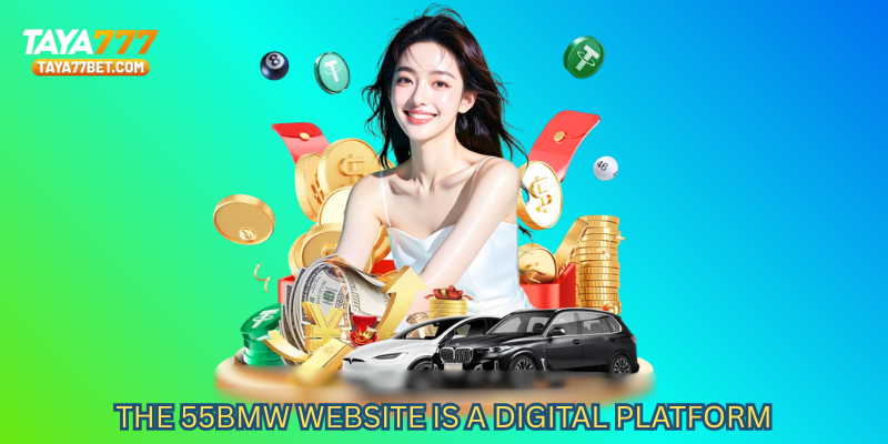 The 55bmw website is a digital platform