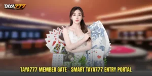 TAYA777 Member Gate - Smart TAYA777 Entry Portal