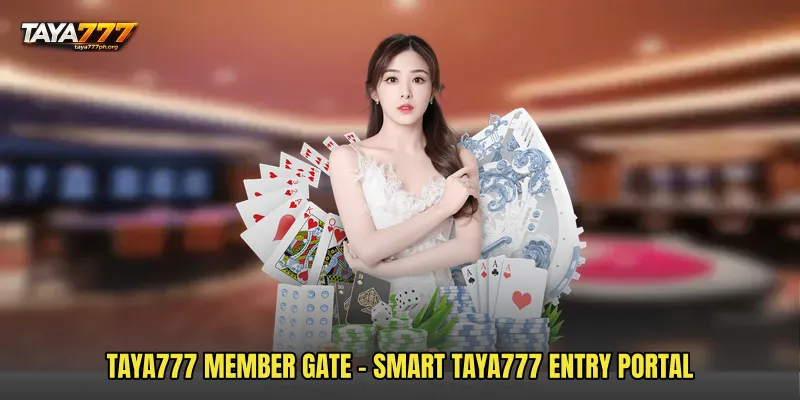 TAYA777 Member Gate - Smart TAYA777 Entry Portal